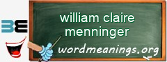WordMeaning blackboard for william claire menninger